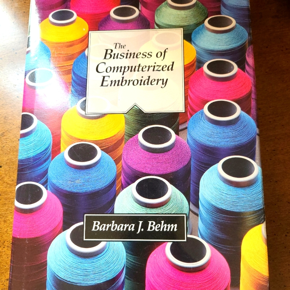 The Buisness of Computerized Embroidery Book